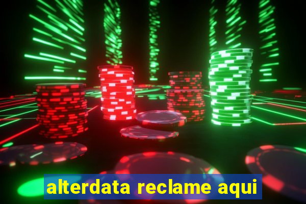 alterdata reclame aqui